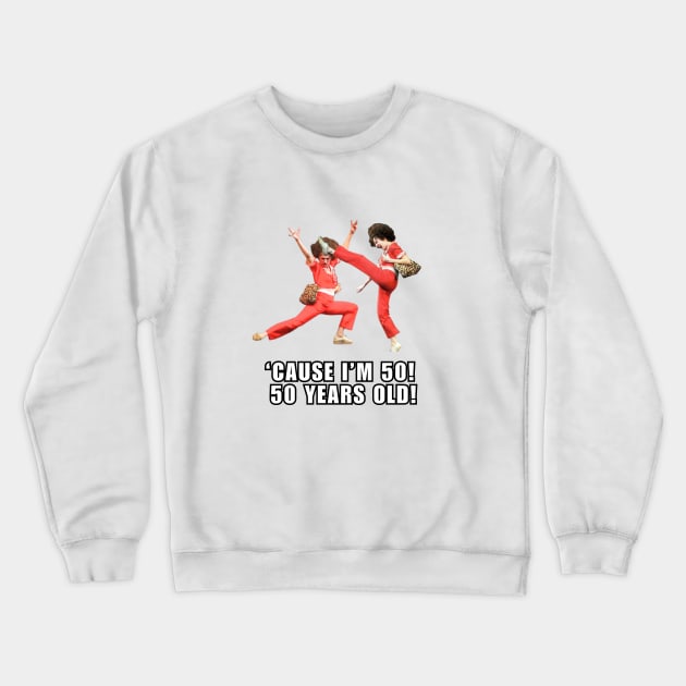 I'm 50 Years Old Meme Crewneck Sweatshirt by Grade Design